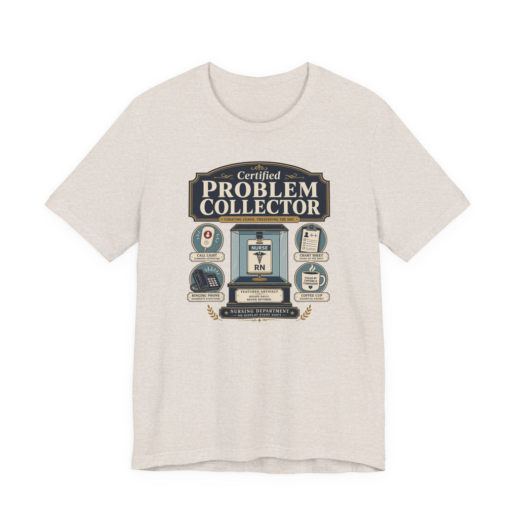 Problem Collector T-Shirt