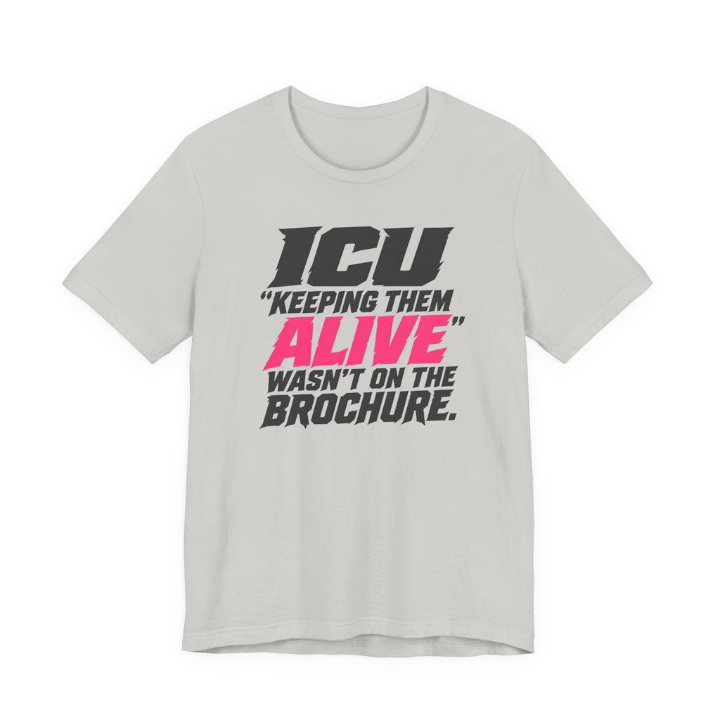 Wasn't on the Brochure T-Shirt
