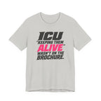 Wasn't on the Brochure T-Shirt