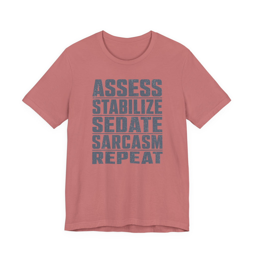 Assess Stabilize Repeat T-Shirt