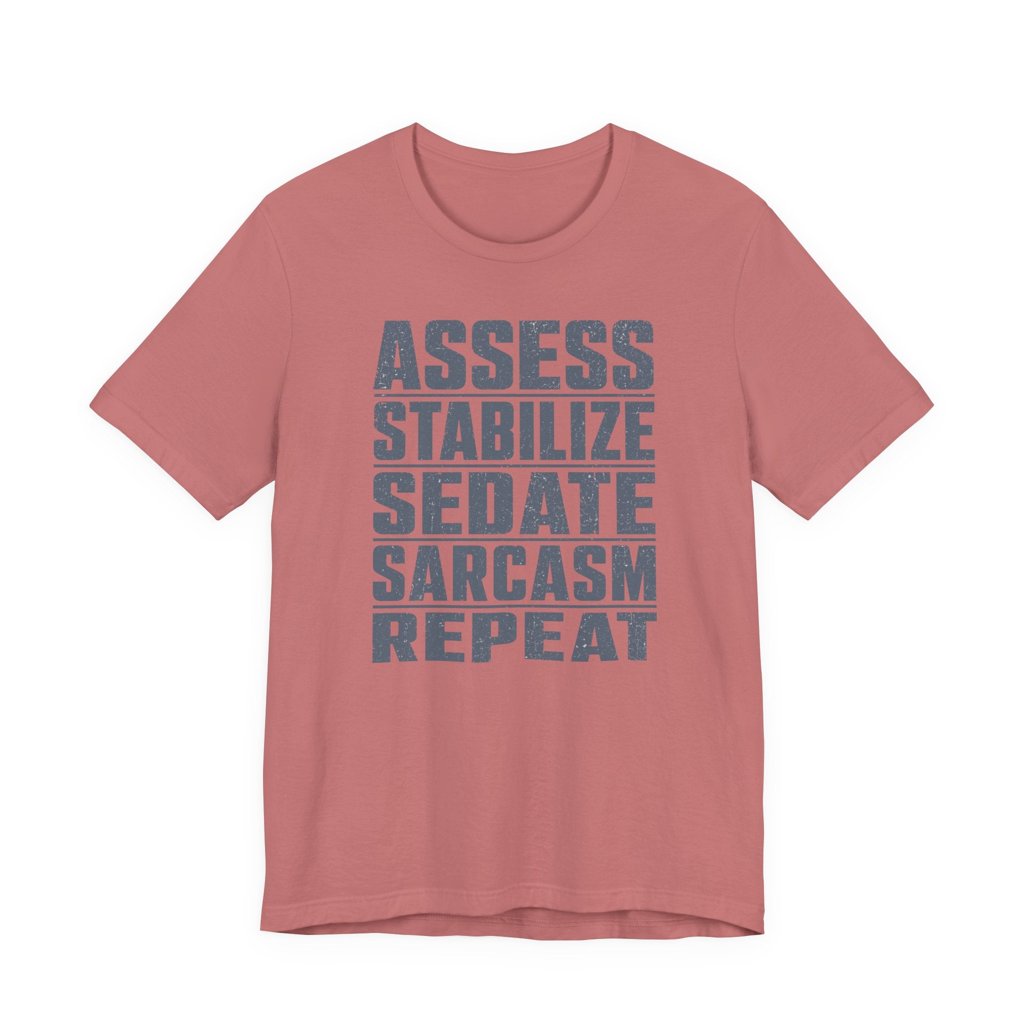 Assess Stabilize Repeat T-Shirt