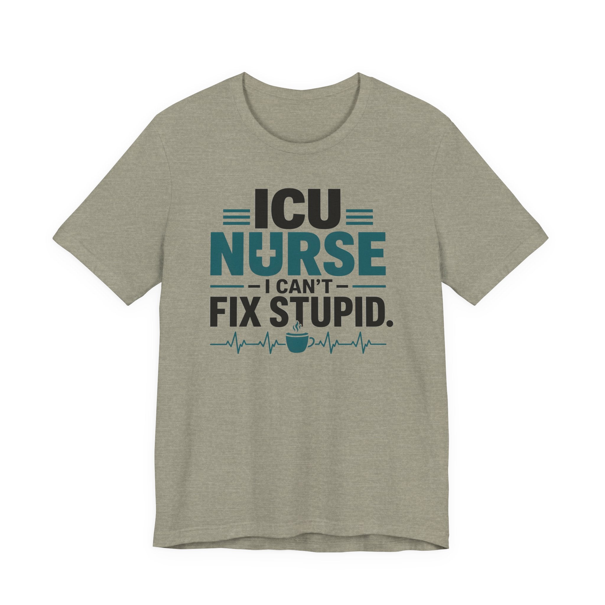 I Can't Fix Stupid T-Shirt