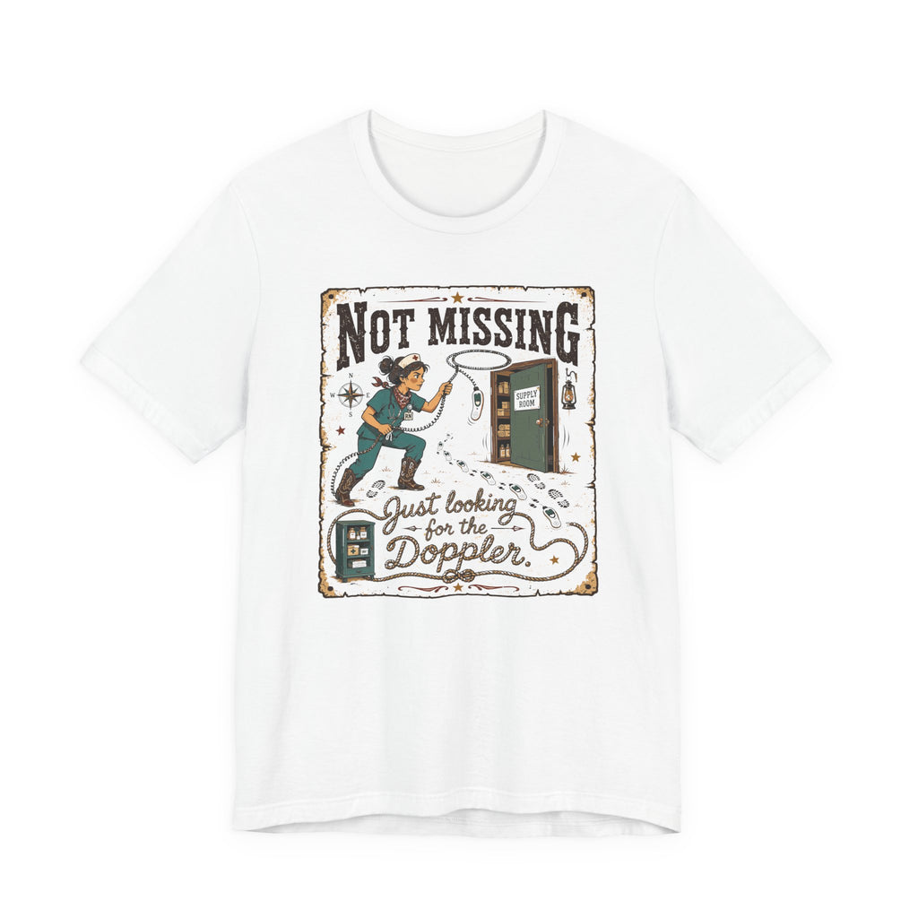 Not Missing T-Shirt
