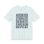 Assess Stabilize Repeat T-Shirt