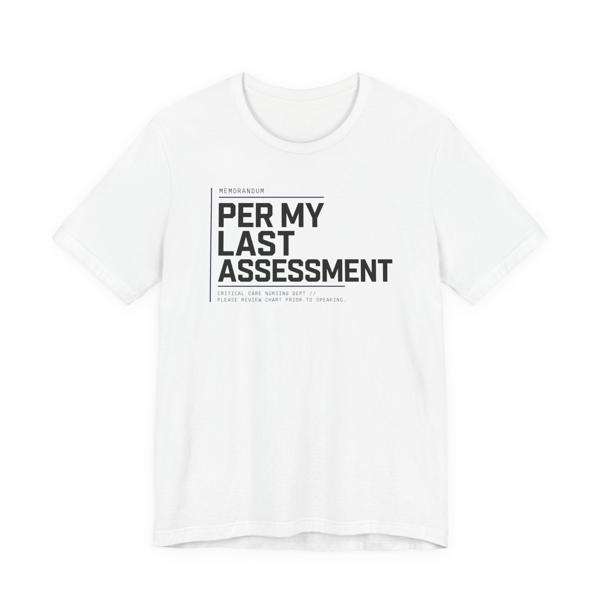 Last Assessment T-Shirt