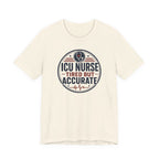 Tired But Accurate T-Shirt