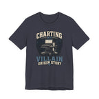 Charting My Villain Story T-Shirt