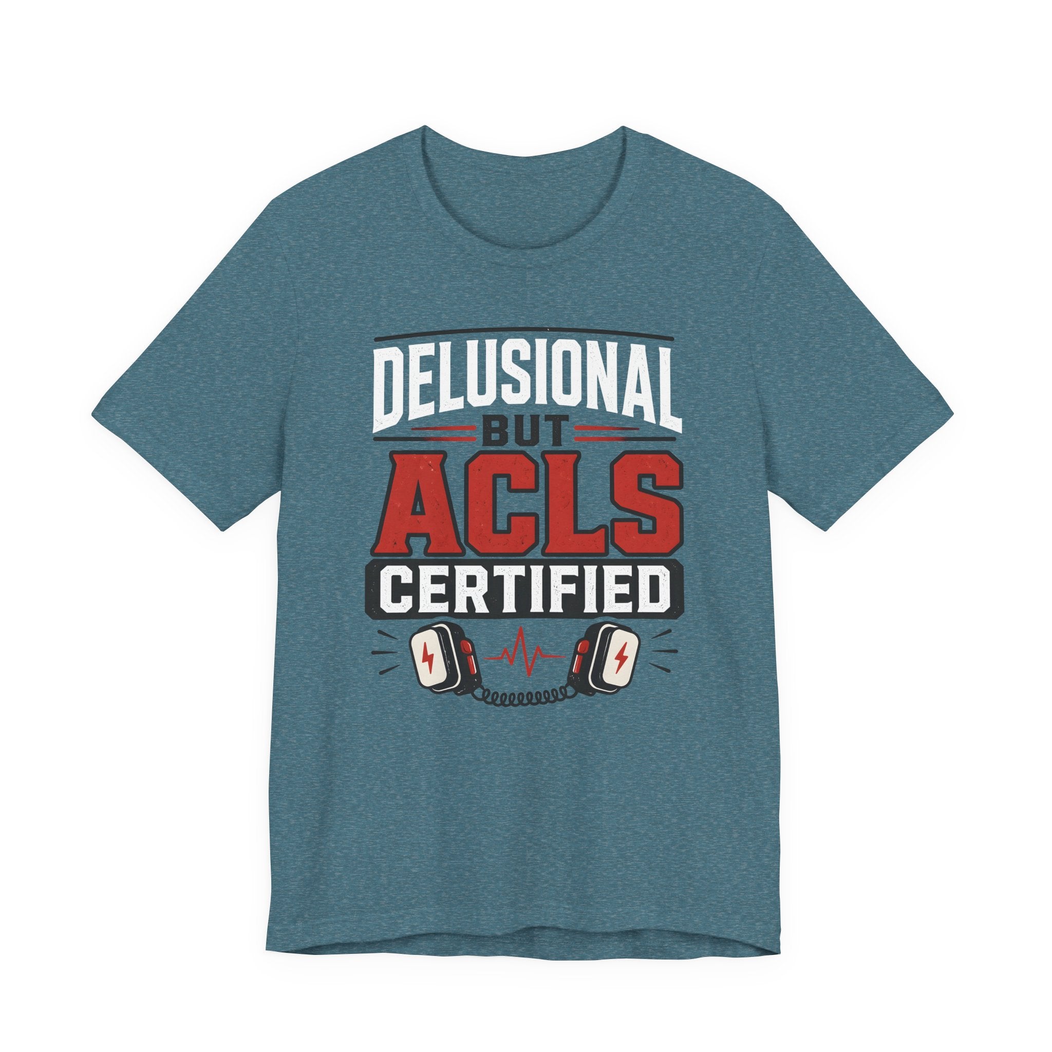 Delusional ACLS T-Shirt