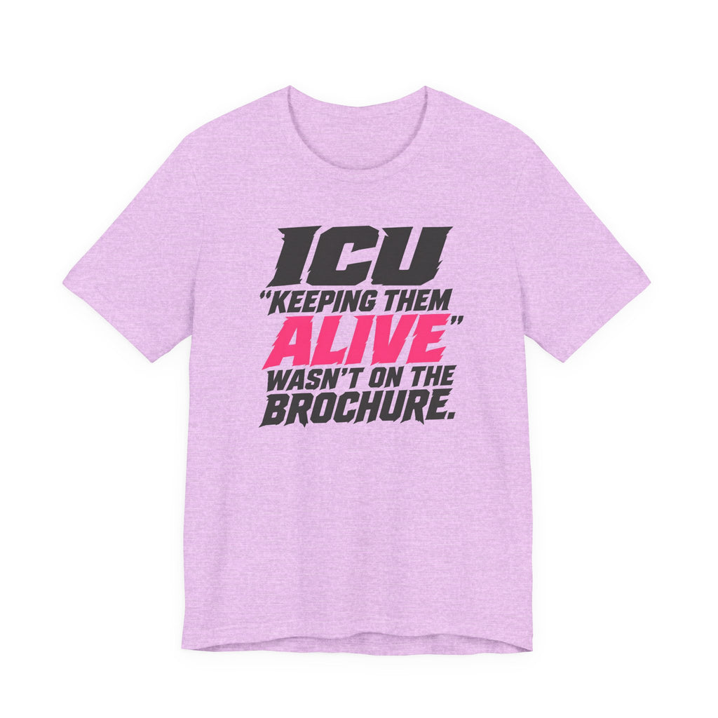 Wasn't on the Brochure T-Shirt