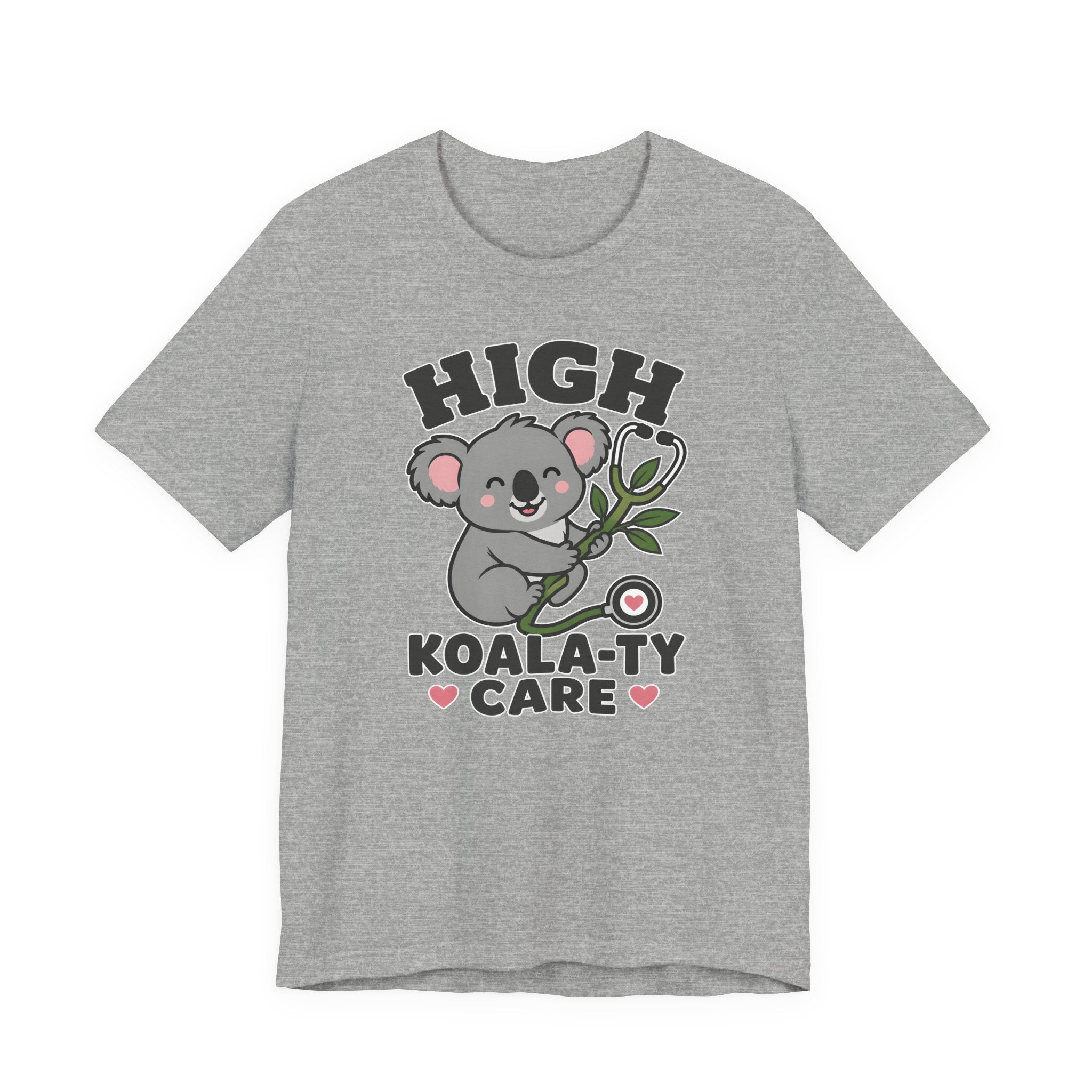 High Koala-ty Care T-Shirt