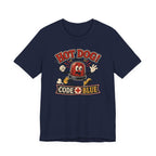 It's Code Blue T-Shirt