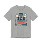 ICU Sleeping T-Shirt