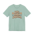 Live Laugh Lorazepam T-Shirt