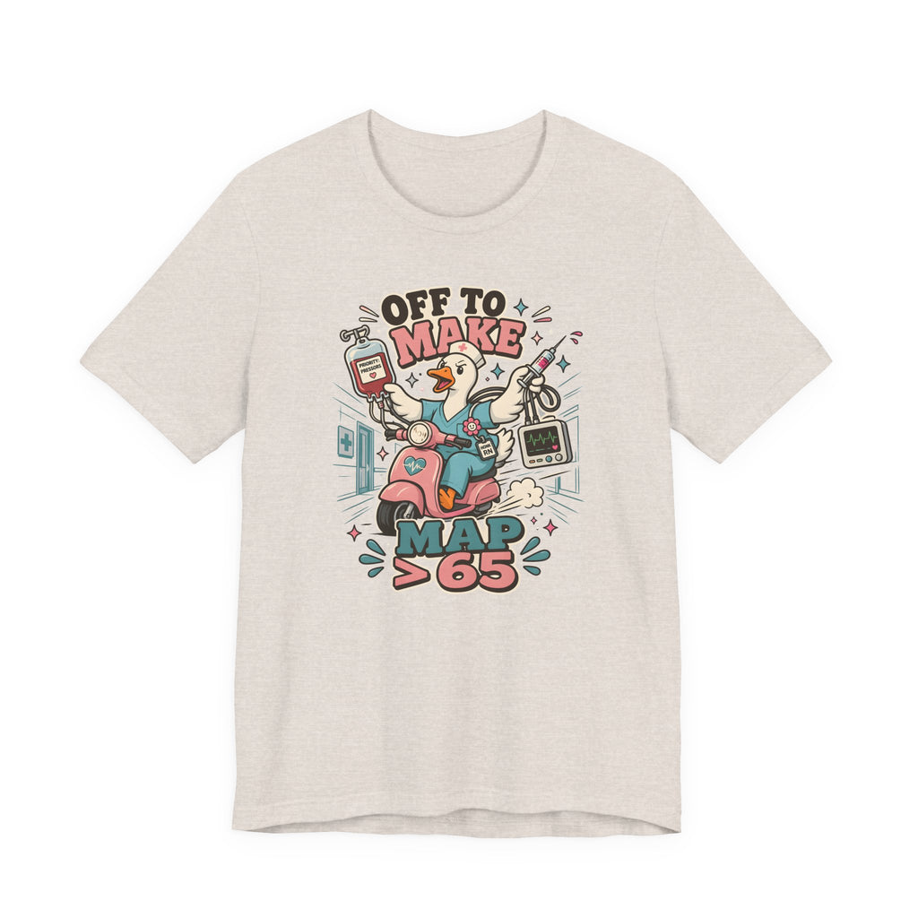 Off to Make MAP > 65 T-Shirt