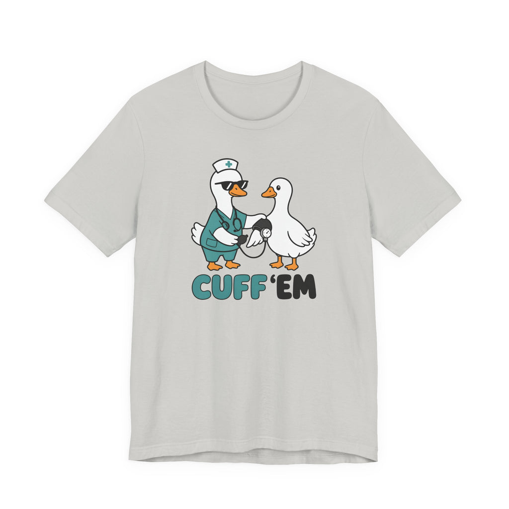Cuff 'Em T-Shirt