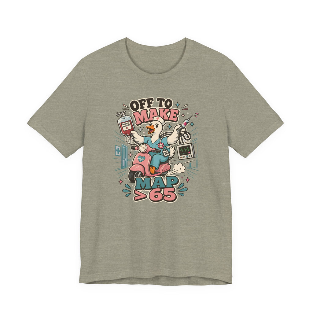 Off to Make MAP > 65 T-Shirt