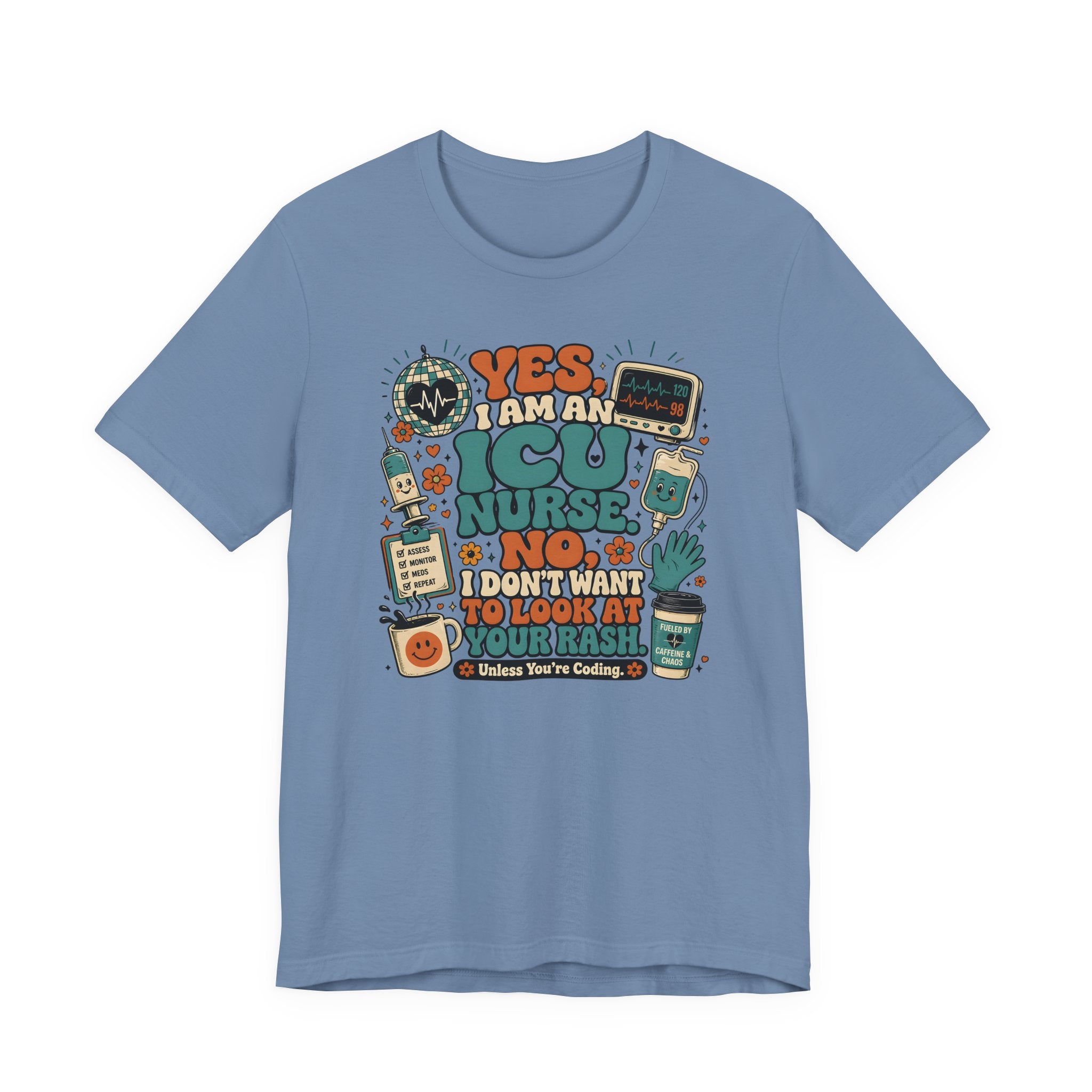 No I Don't Want to Look at Your Rash T-Shirt