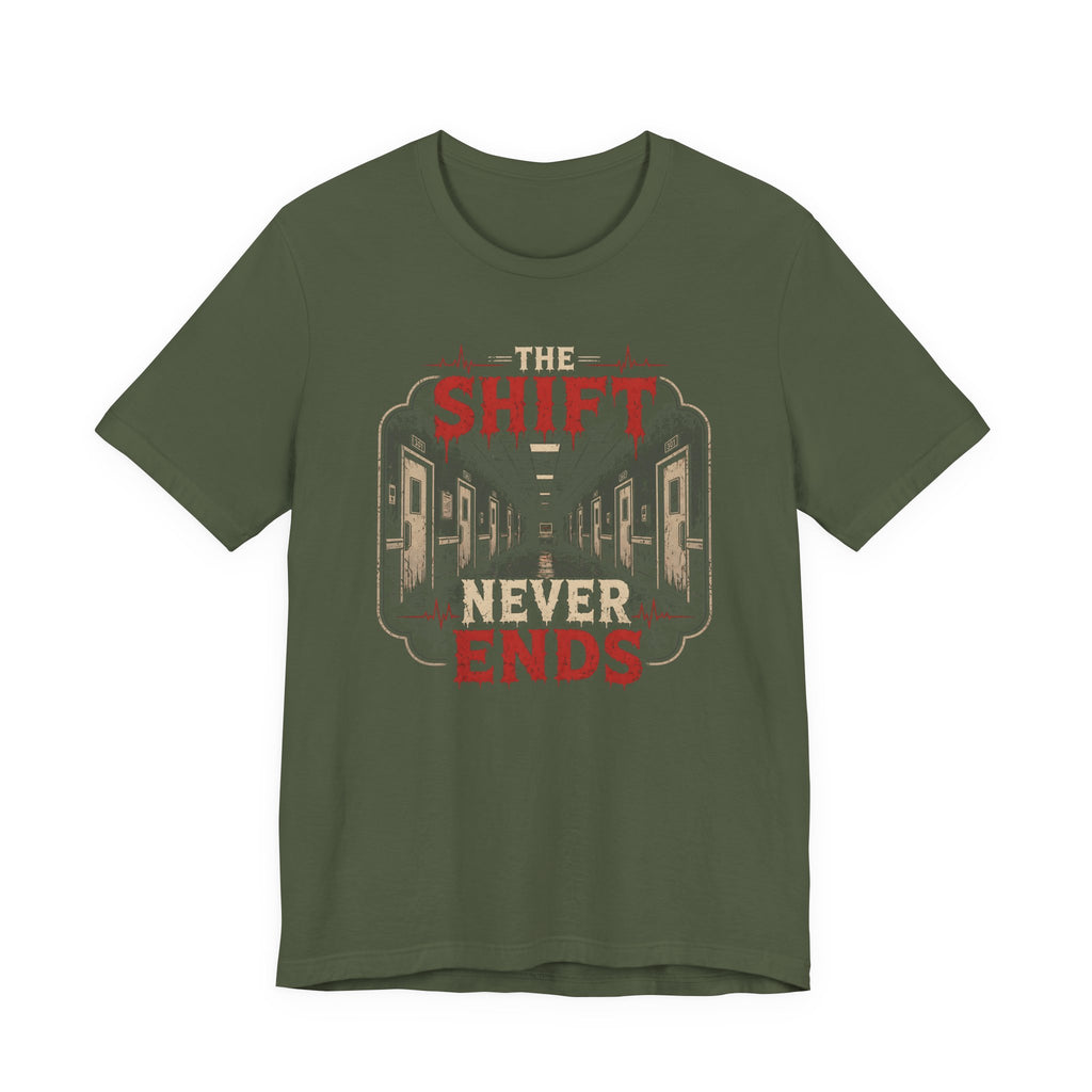 The Shift Never Ends T-Shirt