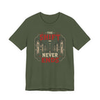 The Shift Never Ends T-Shirt