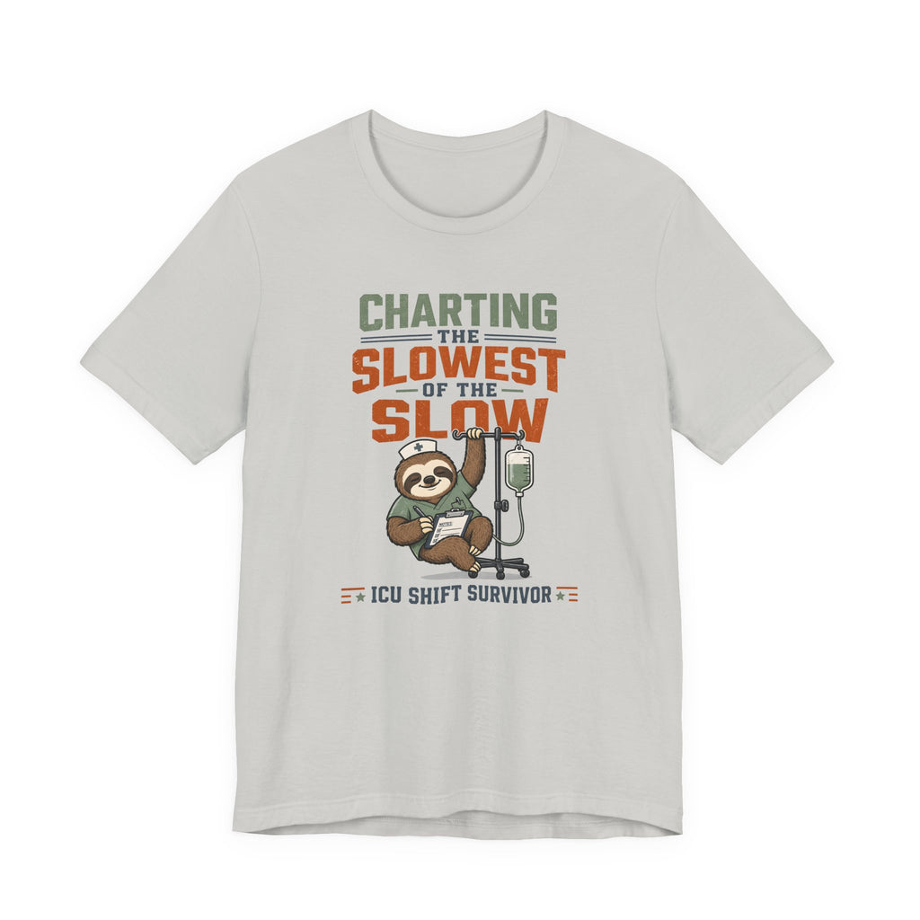 Slowest of the Slow T-Shirt