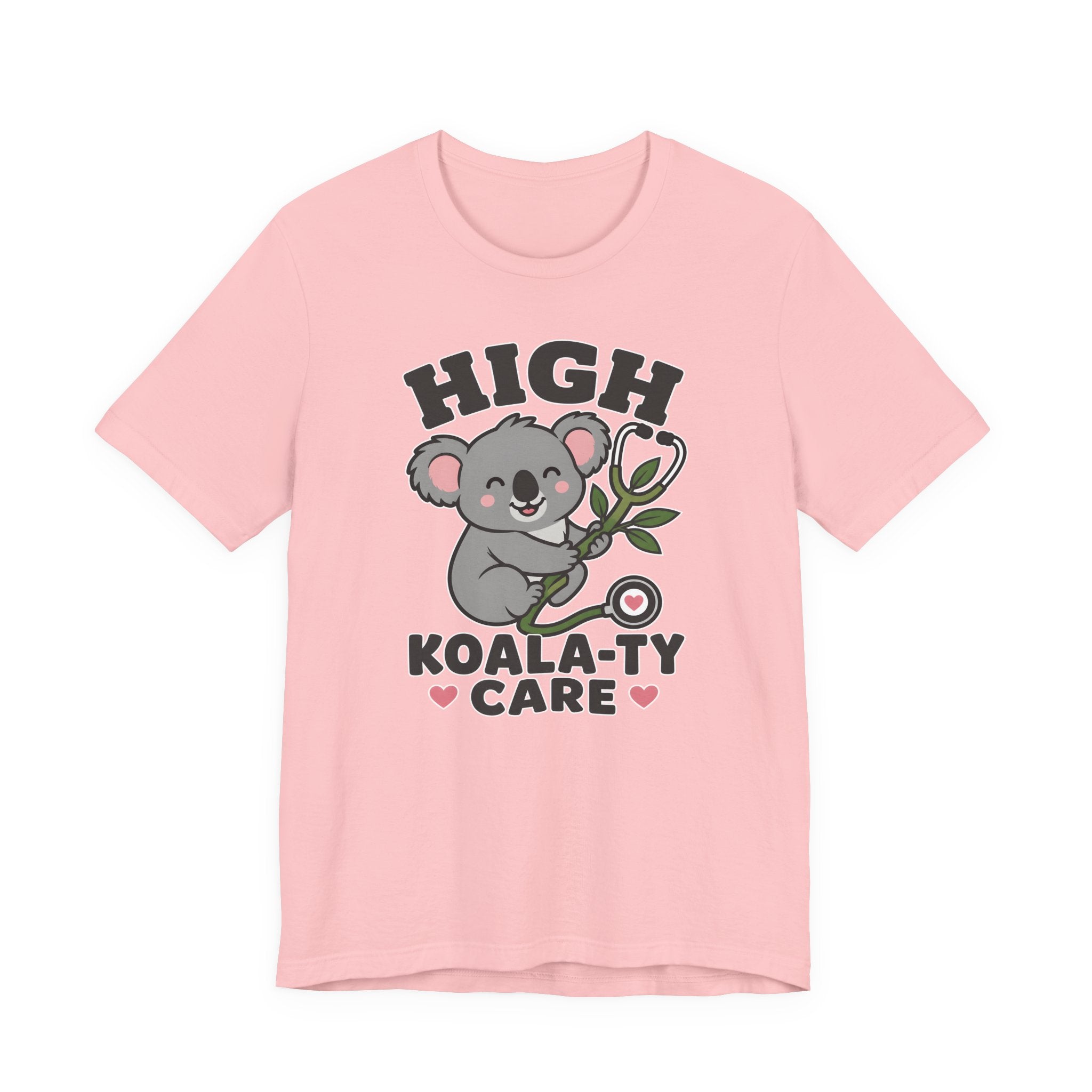 High Koala-ty Care T-Shirt