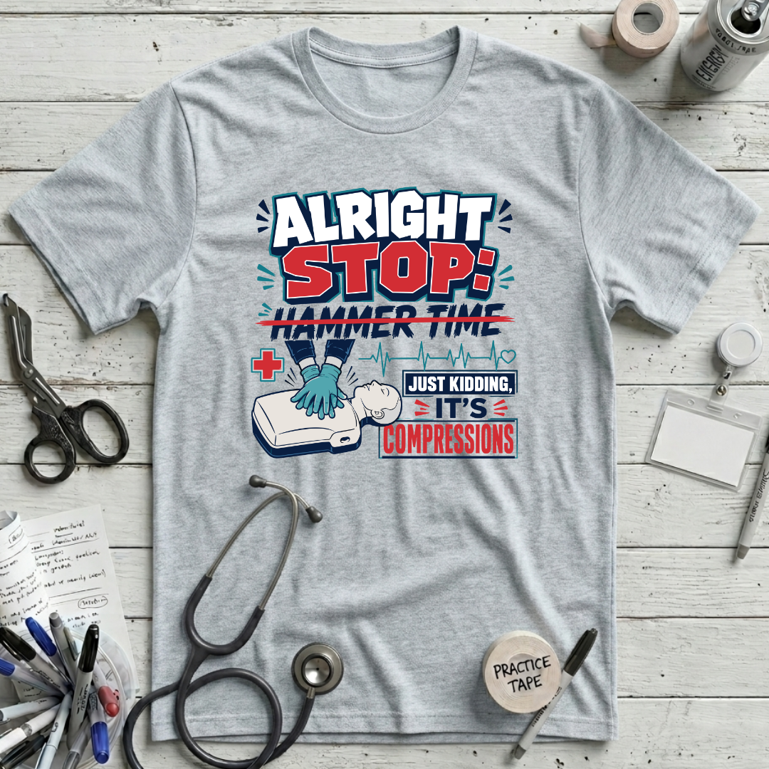 Alright Stop: Hammer Time T-Shirt