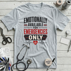 Emotionally Available T-Shirt