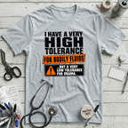 Tolerance for Bodily Fluids T-Shirt