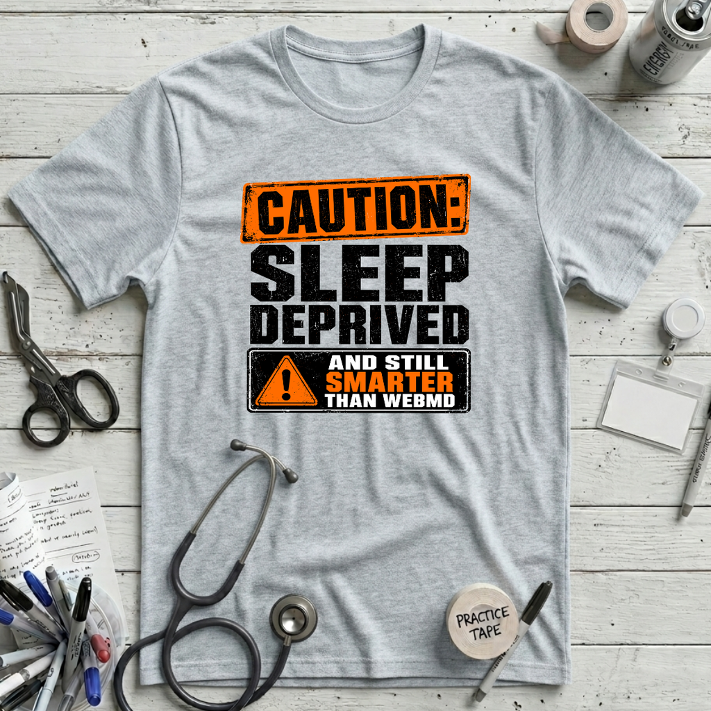Sleep Deprived T-Shirt