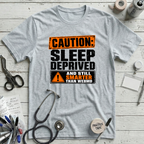 Sleep Deprived T-Shirt
