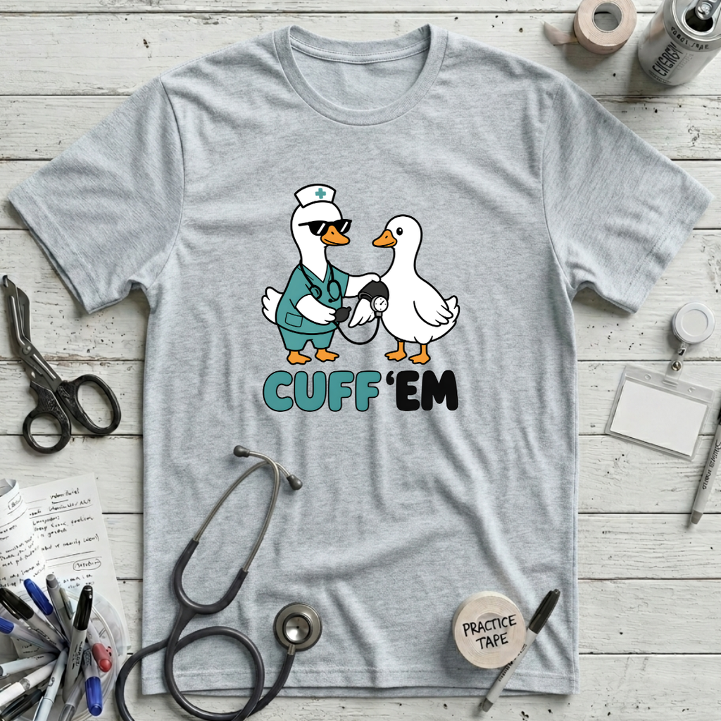 Cuff 'Em T-Shirt