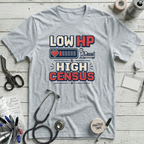 Low HP High Census T-Shirt