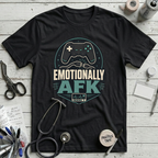 Emotionally AFK T-Shirt