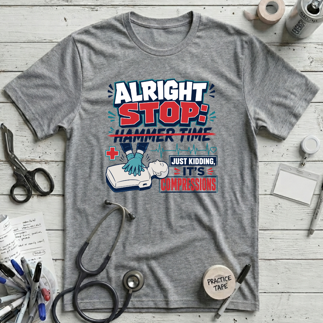 Alright Stop: Hammer Time T-Shirt