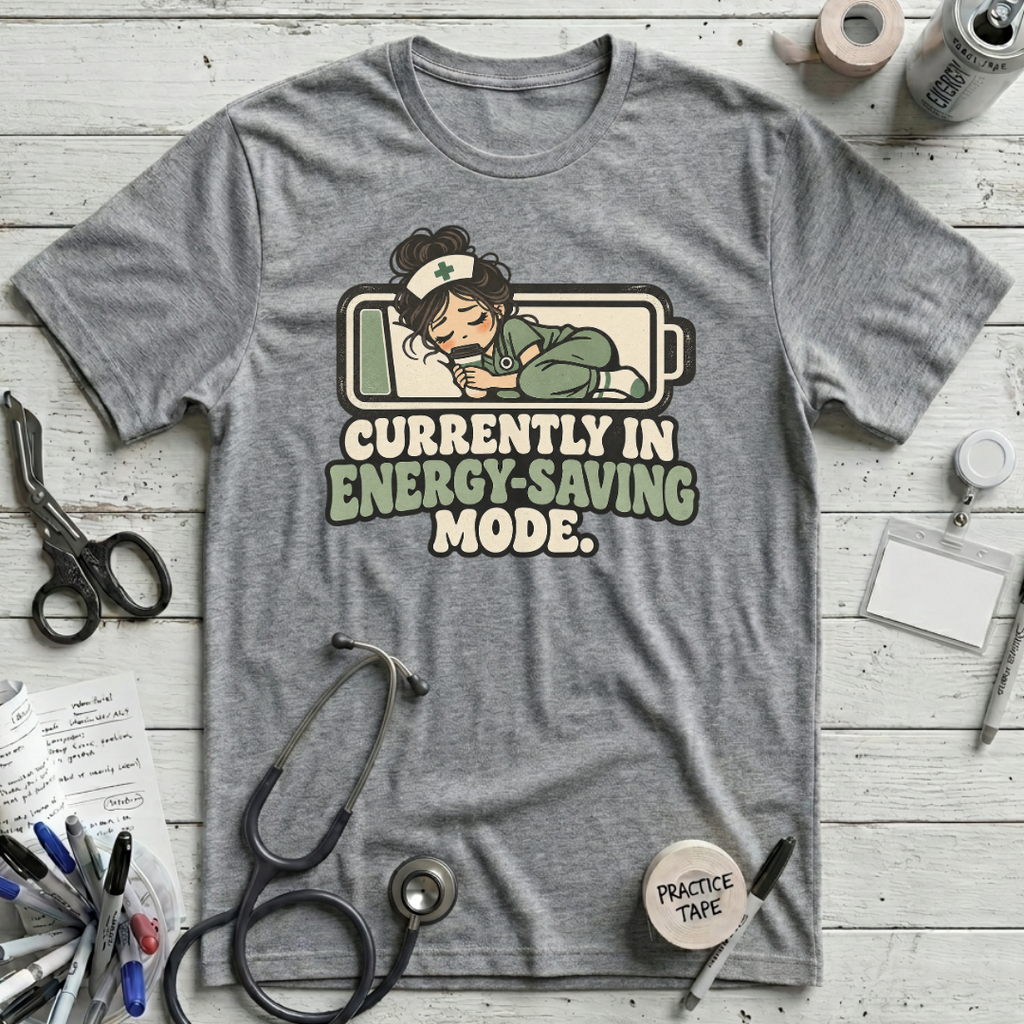 Sleepy Nurse Mode T-Shirt