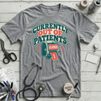Out of Patients T-Shirt