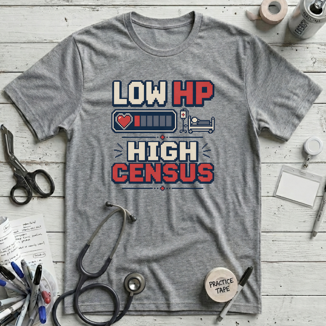 Low HP High Census T-Shirt