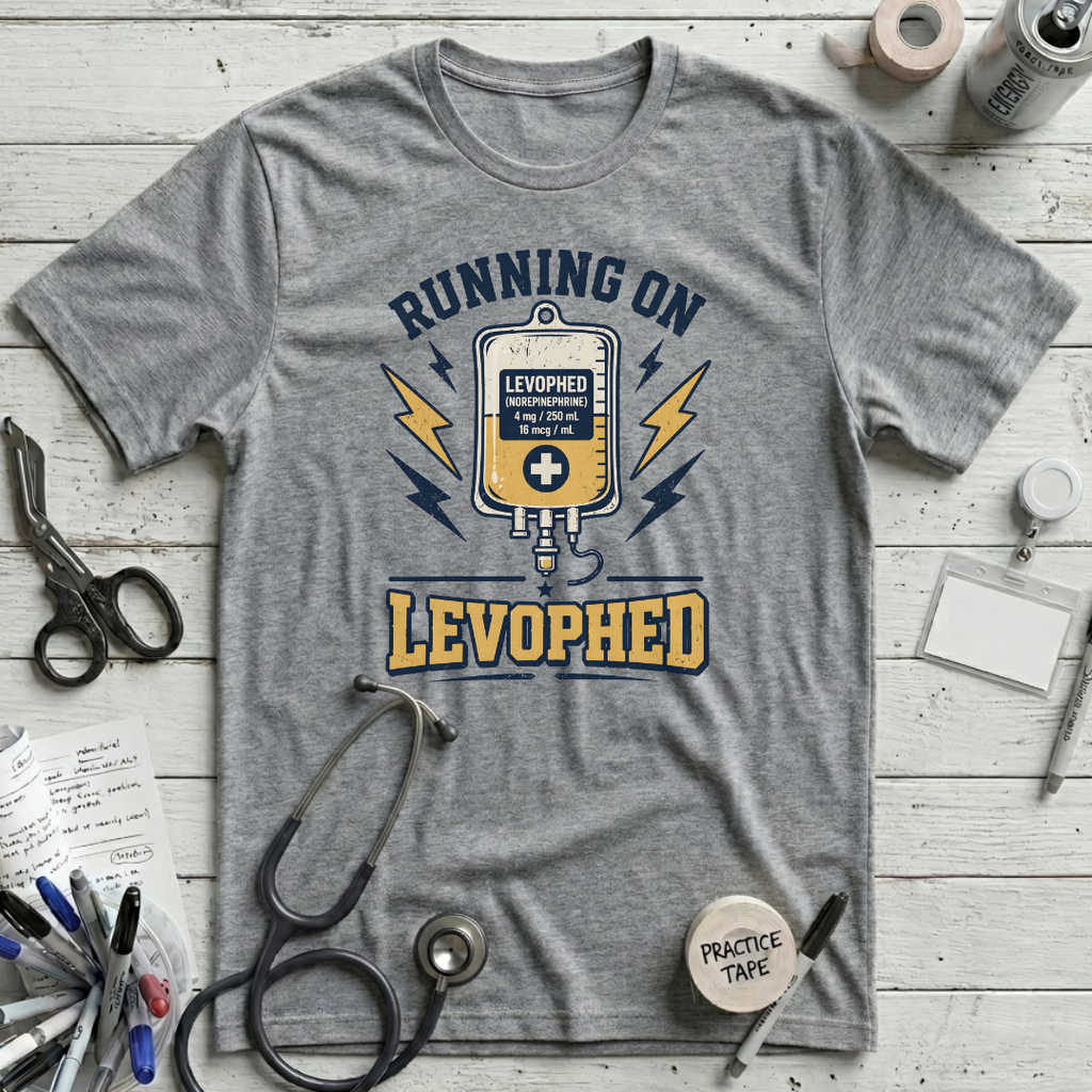Running on Levophed T-Shirt