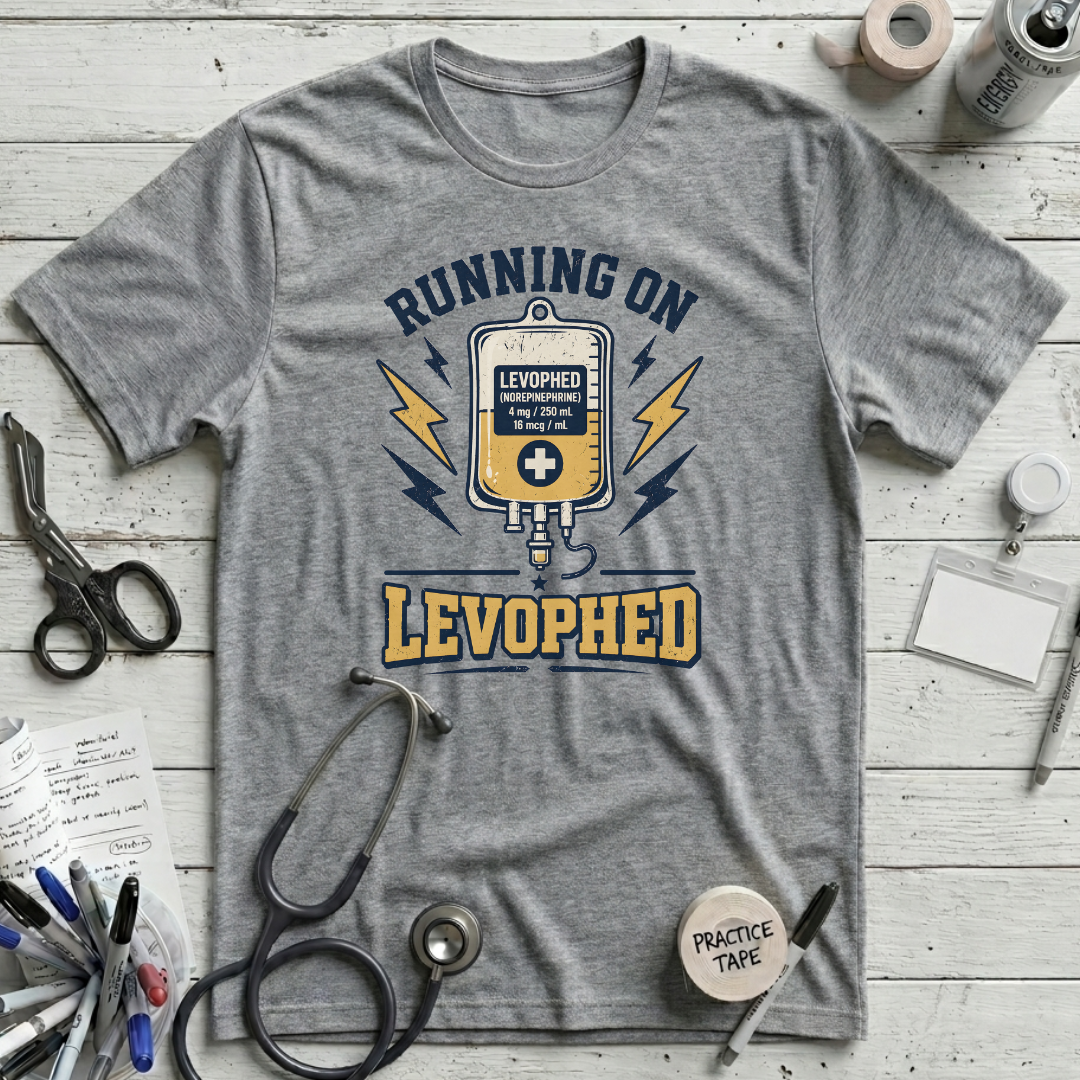 Running on Levophed T-Shirt