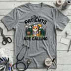 Patients Are Calling T-Shirt