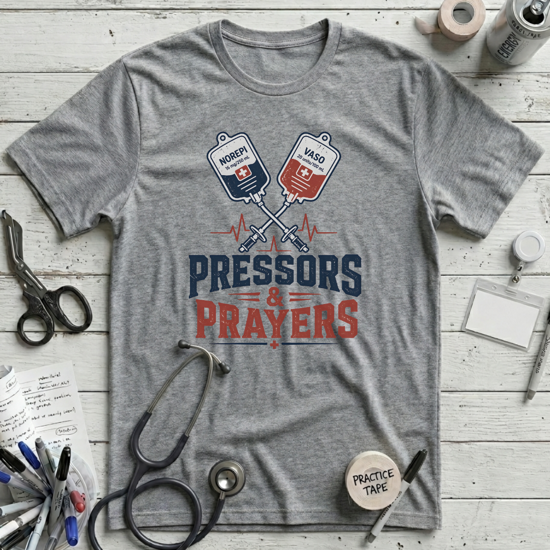 Pressors & Prayers T-Shirt