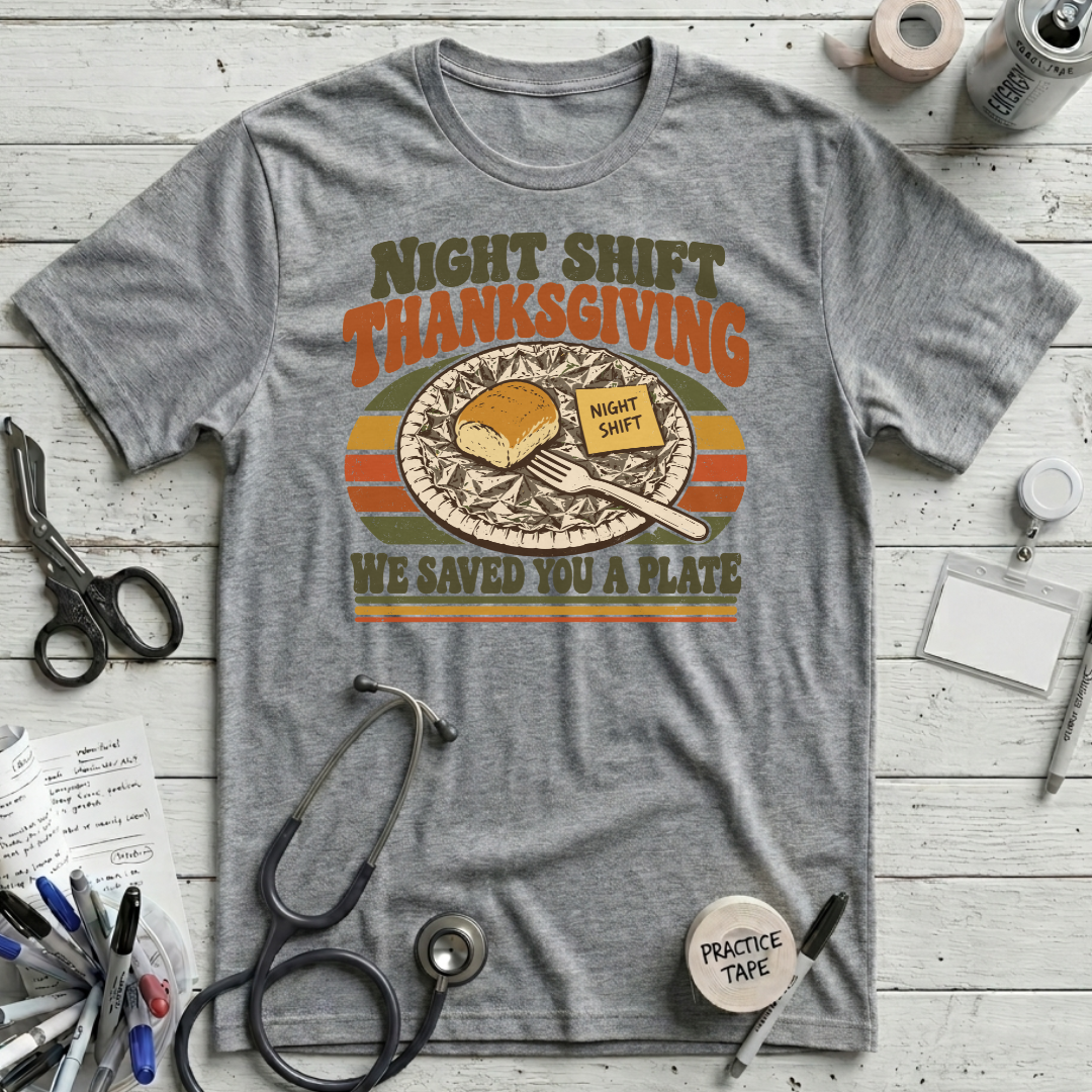Night Shift Thanksgiving T-Shirt