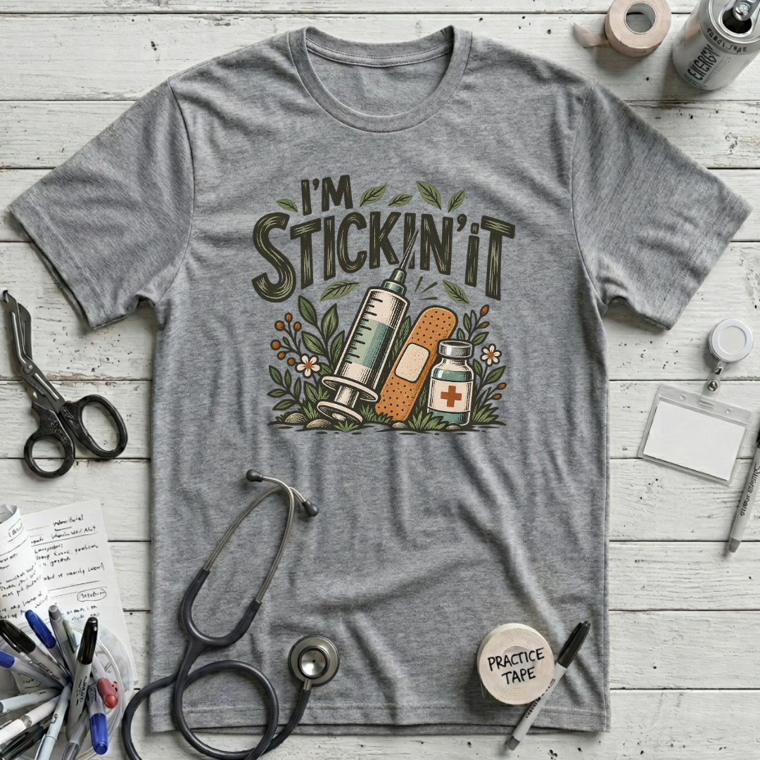 I’m Stickin’ It T-Shirt