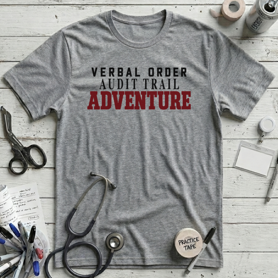 Verbal Order Audit Trail T-Shirt