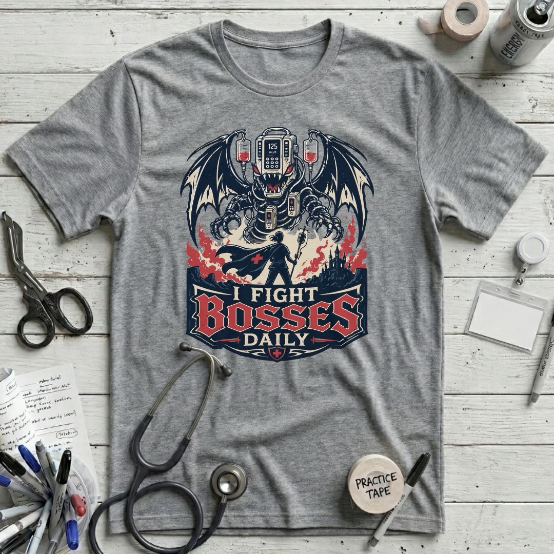 I Fight Bosses Daily T-Shirt