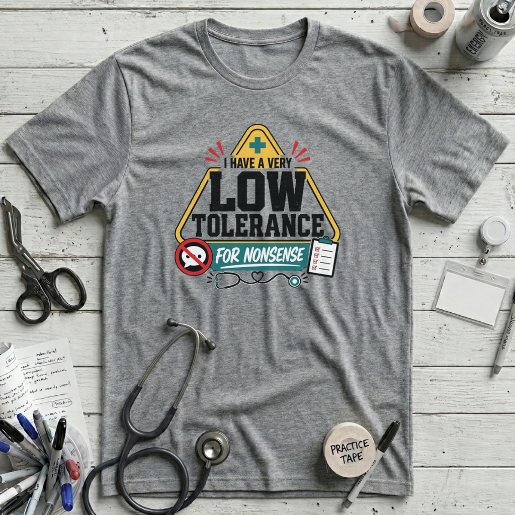 Low Tolerance for Nonsense T-Shirt