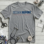 Bedside Report T-Shirt