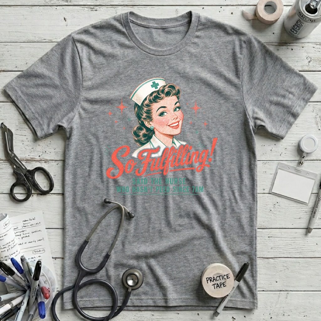 So Fulfilling! T-Shirt