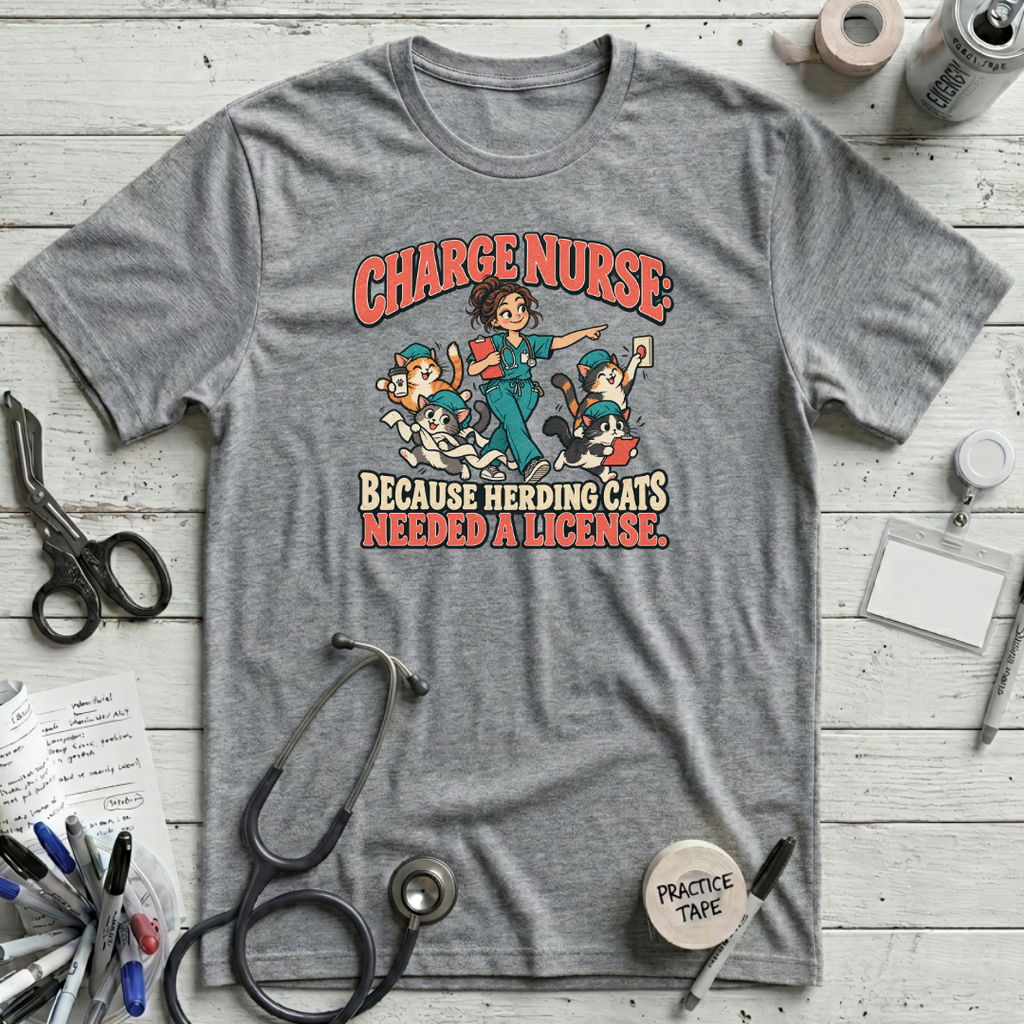 Herding Cats Charge Nurse T-Shirt