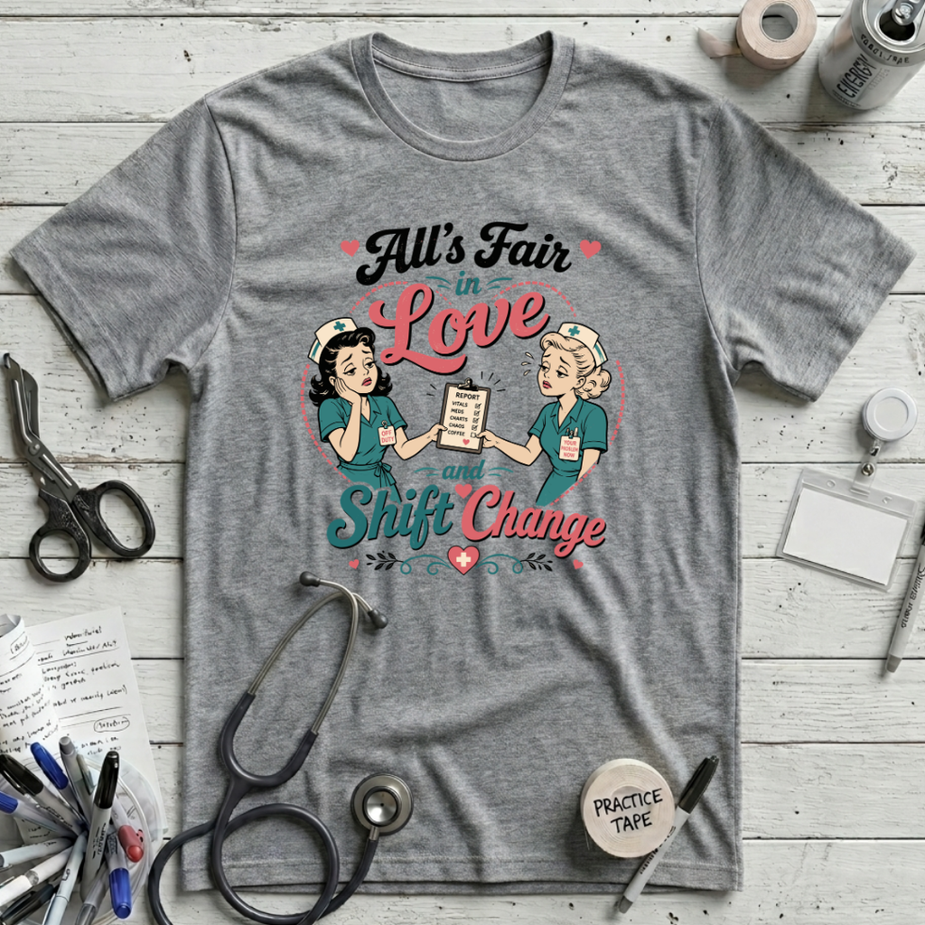 Love and Shift Change T-Shirt